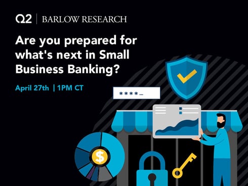 Are you prepared for what's next in small business banking?