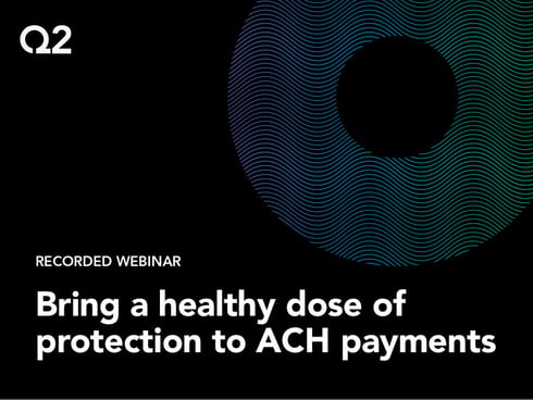 Bring a healthy dose of protection to ACH payments