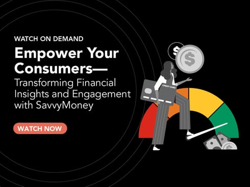 Empower Your Consumers - Transforming Financial Insights and Engagement with SavvyMoney