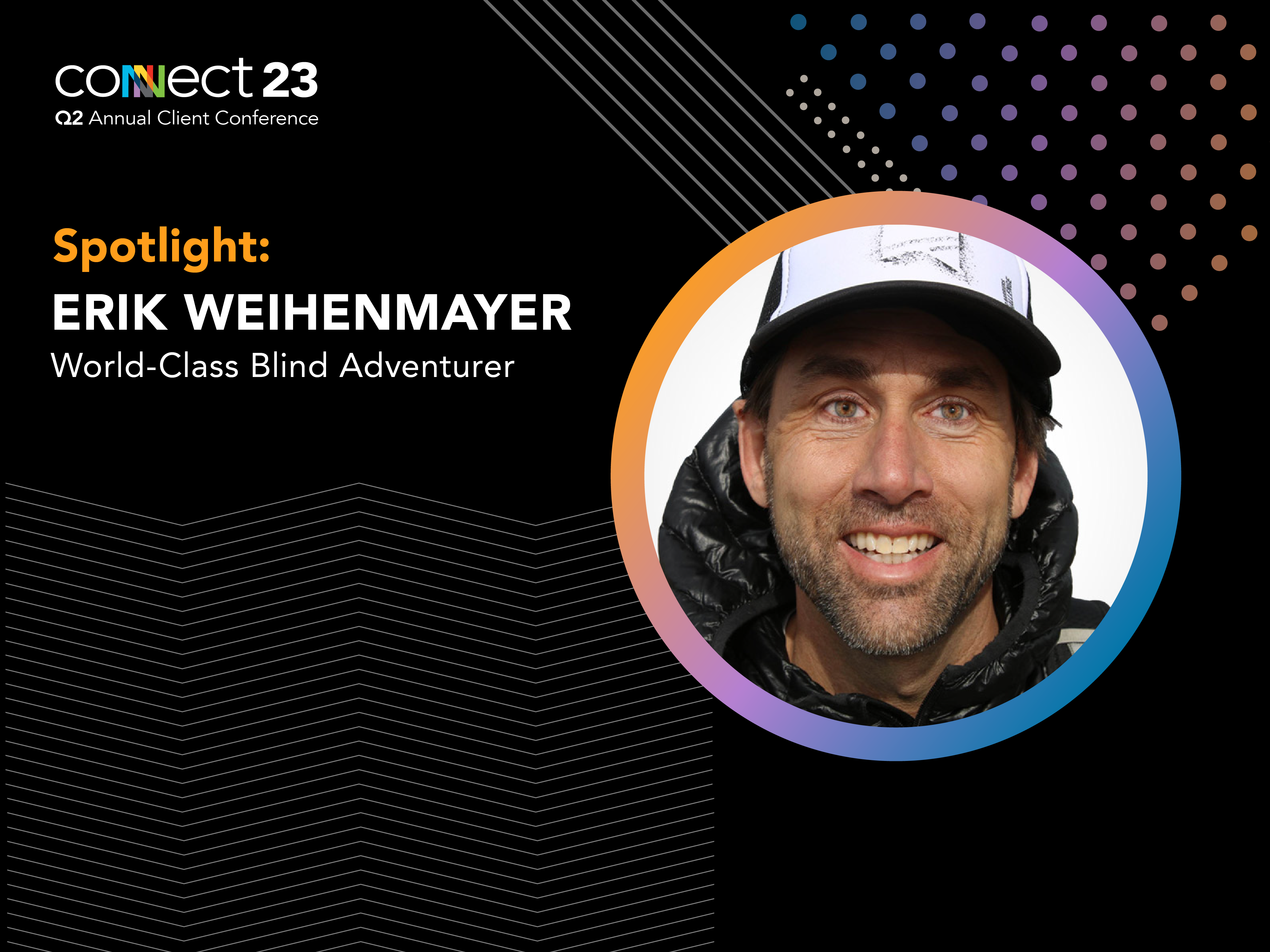 Meet CONNECT 23 Keynote Speaker, Erik Weihenmayer