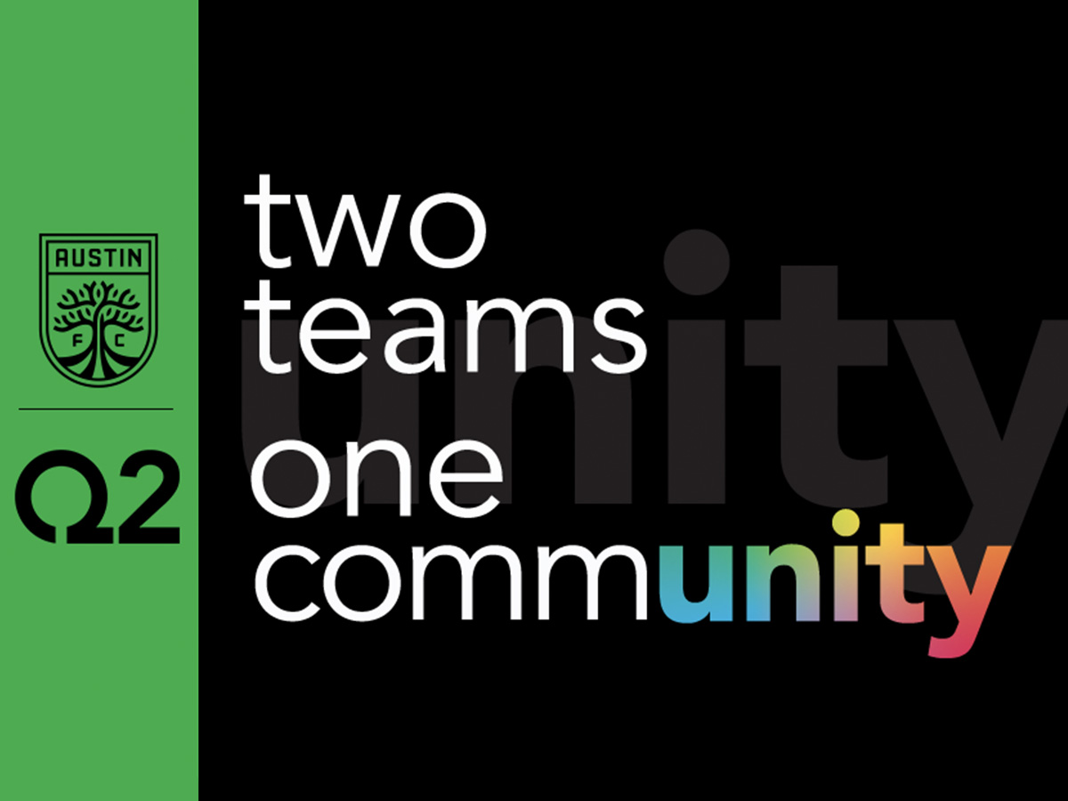 Austin FC and Q2 – Building Strong Communities Together