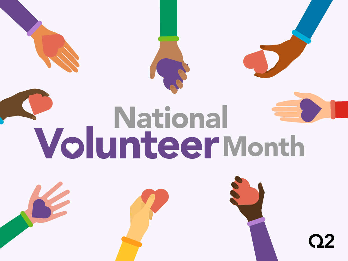 National Volunteer Month: What Does Volunteering Mean to You?