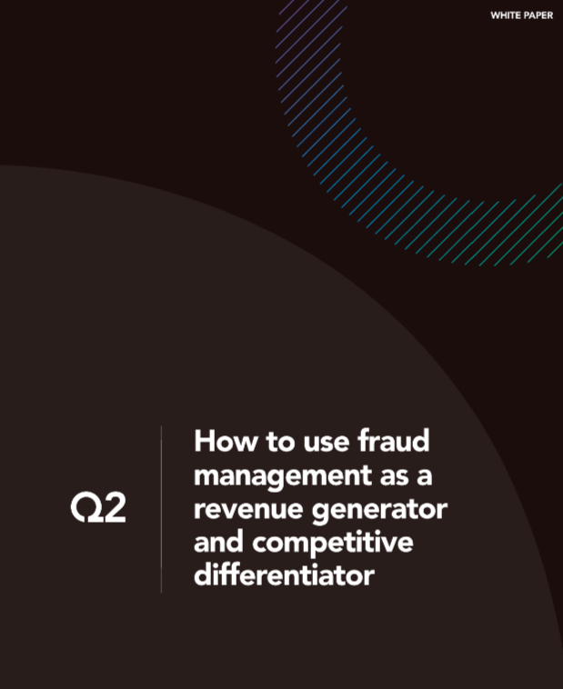 How to use fraud  management as a  revenue generator  and competitive  differentiator