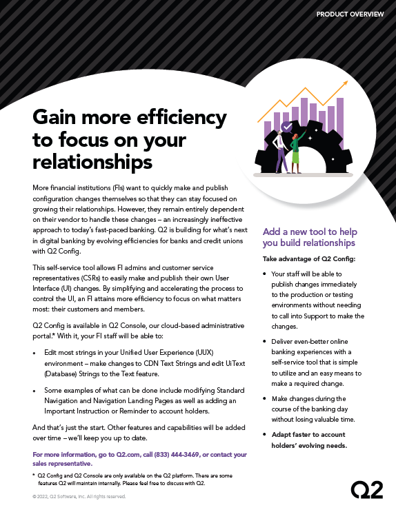 Q2 Config: Gain More Efficiency to Focus on Your Relationships