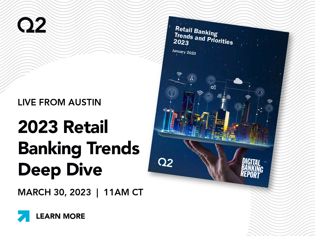 2023 Retail Banking Trends Deep Dive